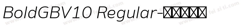 BoldGBV10 Regular字体转换